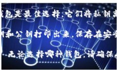 要提取和存储狗狗币（Dogecoin），您可
