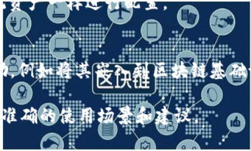 Tokenim 是一个特定的概念，如果你是指某种特定的代币或应用，可能是数字货币、区块链项目或某个具体平台上的代币。不同的代币有不同的使用场景。以下是一些可能的使用场合：

### 1. **交易平台** 
许多代币可以在数字货币交易所上进行买卖，例如 Binance、Coinbase、Huobi 等。通过这些交易所，用户可以用法币（比如美元、人民币）或其他加密货币来购买 Tokenim。

### 2. **支付手段**
一些平台或商家可能会接受 Tokenim 作为支付方式。这意味着你可以使用它购买商品或服务，类似于使用Visa或MasterCard进行支付。

### 3. **去中心化金融（DeFi）**
在DeFi平台上，Tokenim可能被用于流动性挖掘、质押（staking）或者借贷。这些平台允许用户通过提供流动性或质押代币来获取利息或奖励。

### 4. **非同质化代币（NFT）市场**
如果 Tokenim 支持创建或交易 NFT，用户可以在各种 NFT 市场中使用它，比如 OpenSea、Rarible 等。

### 5. **游戏和虚拟世界**
在一些区块链游戏或者虚拟现实环境中，Tokenim 可能作为游戏内货币使用，用于购买虚拟物品、土地或其他资产。

### 6. **社区治理**
若 Tokenim 参与到某个区块链项目的治理，持有者可能有权参与投票，决定项目的未来发展方向，比如功能升级、资金使用等。

### 7. **奖励与激励机制**
很多平台会通过 Tokenim 来奖励用户，比如完成任务、邀请新用户或参与某些活动，鼓励用户积极参与平台生态。

### 8. **投资与储蓄**
持有 Tokenim 可以作为一种投资方式，用户期待其价值在未来会上升。此外，某些平台可能提供通过持有 Tokenim 来赚取利息的服务。

### 9. **资产组合**
许多投资者将 Tokenim 视为其投资组合的一部分，像股票、债券或其他传统资产一样进行配置。

### 10. **开发与技术集成**
开发者可能会在其应用中集成 Tokenim，实现特定的功能或者提供用户激励，例如将其嵌入到区块链基础设施中，用于智能合约等。

如果你有更具体的 Tokenim 的背景或特点，提供更多信息可以帮助给出更准确的使用场景和建议。