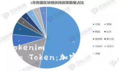 cobo tokenim  探索Cobo Token：加密世界的转