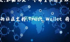 在讨论 tp（Trust Wallet）和 tokenim 钱包哪