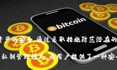 比特派钱包（BitPie Wallet）是一款专注