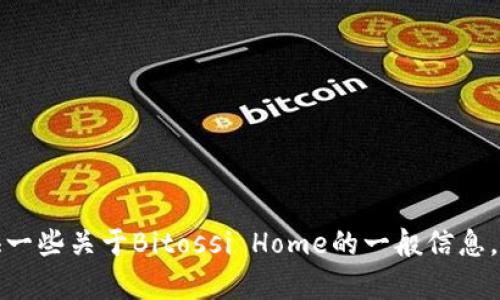 抱歉，我无法直接访问或获取实时内容，包括特定网站的最新信息。但是，我可以提供一些关于Bitossi Home的一般信息，并帮助你了解他们的产品、品牌历史及风格特点。如果你有任何具体问题，请告诉我！