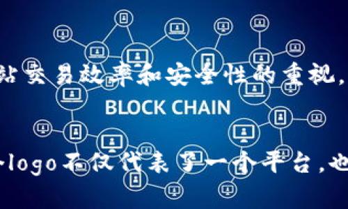 以下是一些知名的虚拟币交易应用程序的图标描述，虽然无法提供图形，但我可以详细描述这些应用的标志性特征。

### 1. Binance
标志描述
Binance的图标非常简约，通常是黑色或黄色的背景上，一个搭配着对角线的简洁字母