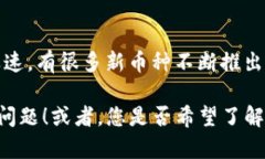 看起来您提到的“tokenim”可能是不存