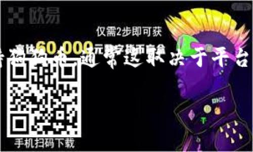 Tokenim 是一个专注于数字资产和加密货币交易的平台，而狗狗币（Doge）是一种非常受欢迎的加密货币。对于 Tokenim 是否支持狗狗币，通常这取决于平台的更新情况和其支持的币种列表。建议您访问 Tokenim 的官方网站或其相关的社交媒体页面，以获取最新的支持币种信息和公告。

如果您需要更多具体的信息或操作指南，请告知我。