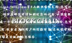 如果您需要联系Tokenim的客服，通常可